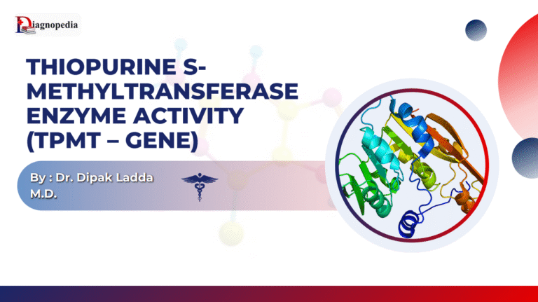 Thiopurine S-methyltransferase Enzyme Activity (TPMT – Gene)