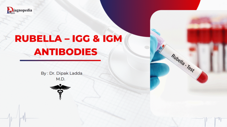 Rubella IgG & IgM Antibodies