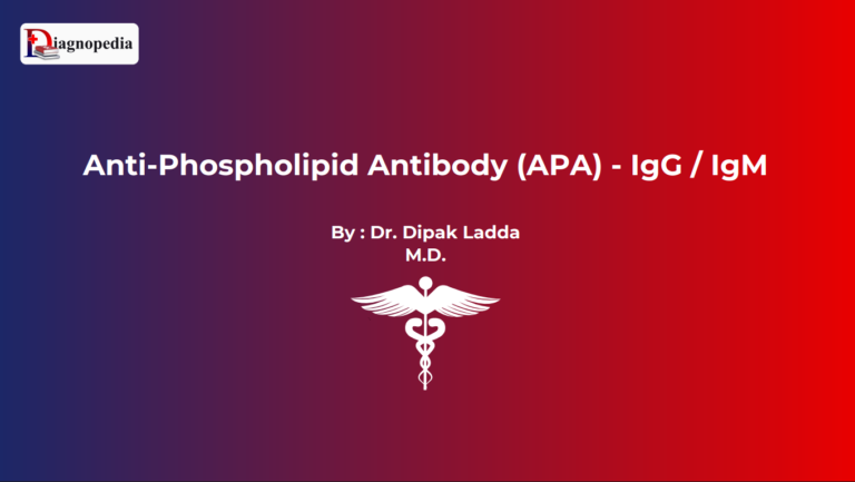 Anti-Phospholipid Antibodies (APA)