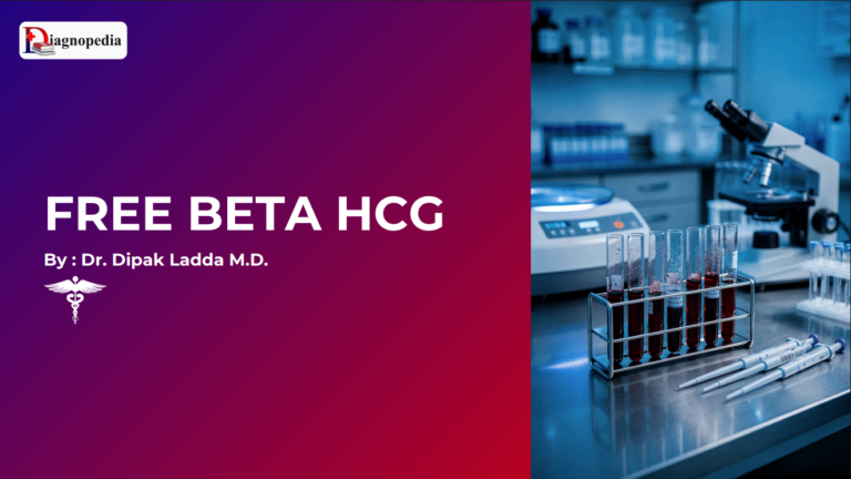 Free Beta Human Chorionic Gonadotropin (Free β-hCG)