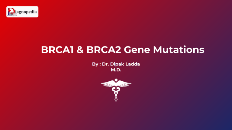 BRCA1 & BRCA2 Gene Mutations