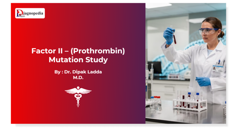 Factor II – (Prothrombin) Mutation Study