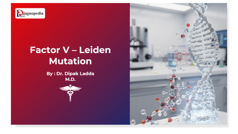 Factor V – Leiden Mutation