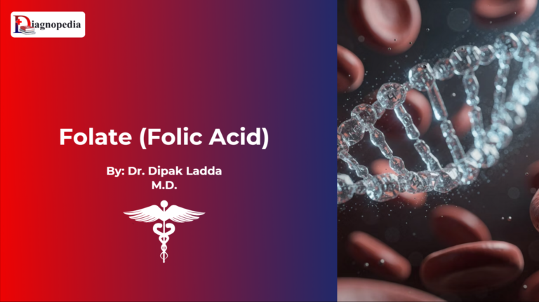 Folate (Folic Acid)
