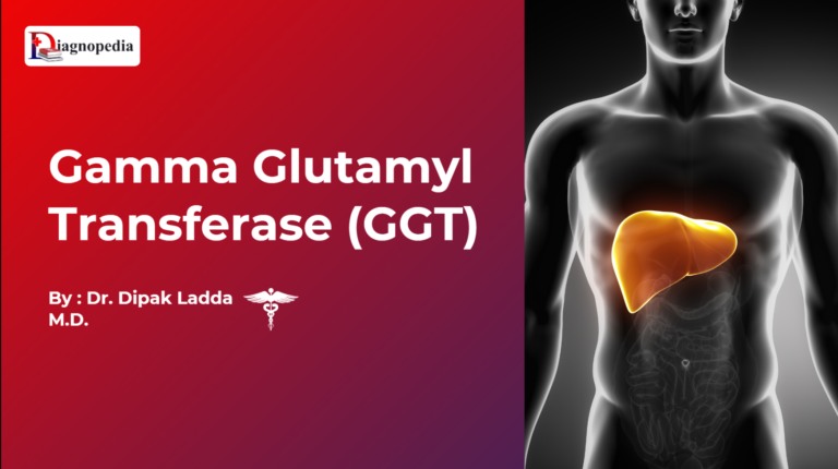 Gamma Glutamyl Transferase (GGT)