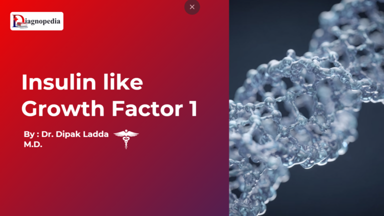 Insulin like Growth Factor 1