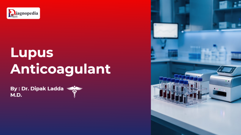 Lupus Anticoagulant (LA)