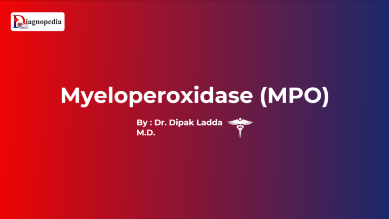 Myeloperoxidase (MPO)