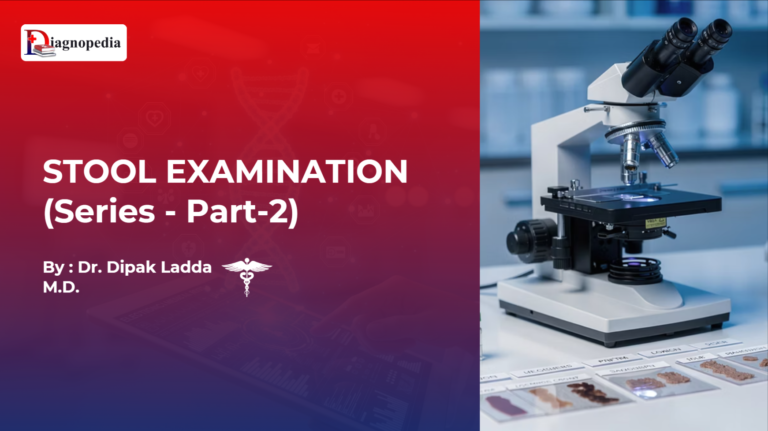 STOOL EXAMINATION(Series - Part-3)