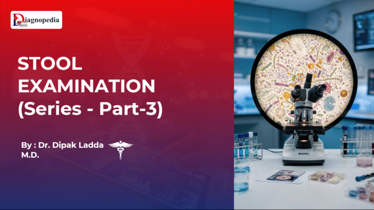 STOOL EXAMINATION(Series - Part-3)