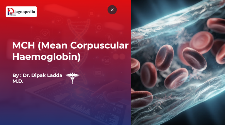 MCH (Mean Corpuscular Haemoglobin)