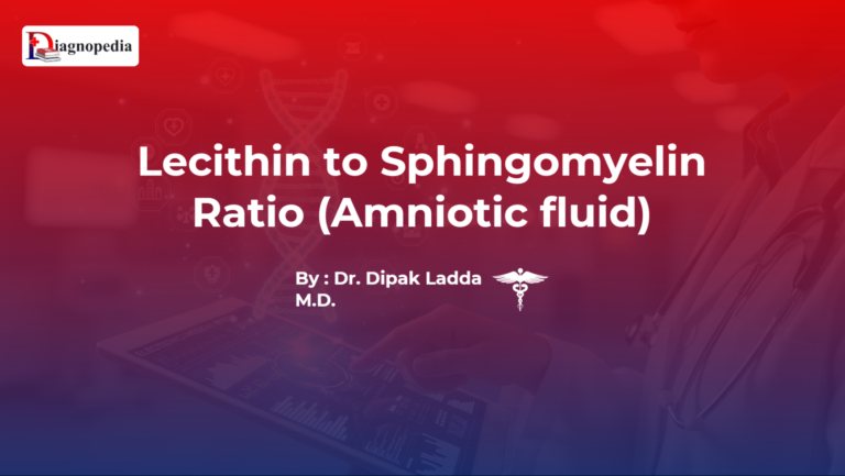 Lecithin to Sphingomyelin Ratio (Amniotic fluid)